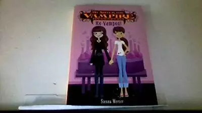 My Sister The Vampire Series: Re-Vamped - Paperback By Sienna Mercer - GOOD • $4.36