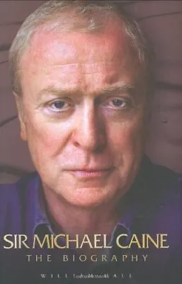 Sir Michael Caine: The Biography Hall William Used; Good Book • £2.98