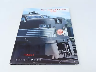 Morning Sun New York Central In Color Vol. 1 By Geoffrey H Doughty ©2001 HC Bk • $59.95