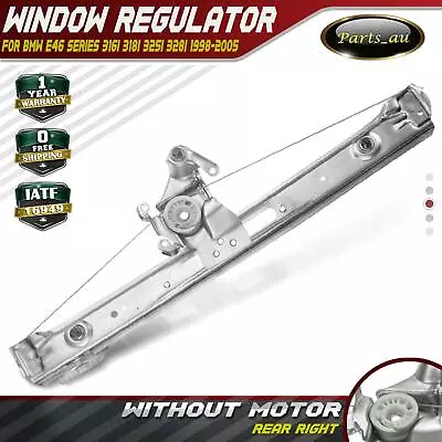 Window Regulator W/o Motor For BMW E46 99-05 316i 318i 325i 328i 330i Rear Right • $35