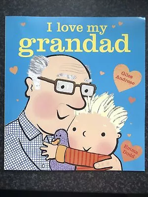 I Love My Grandad By Andreae Giles NEW Book FREE & FAST Delivery (Paperback) • £6.99