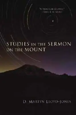 Studies In The Sermon On The Mount - Paperback By Lloyd-Jones Martyn - GOOD • $19.27