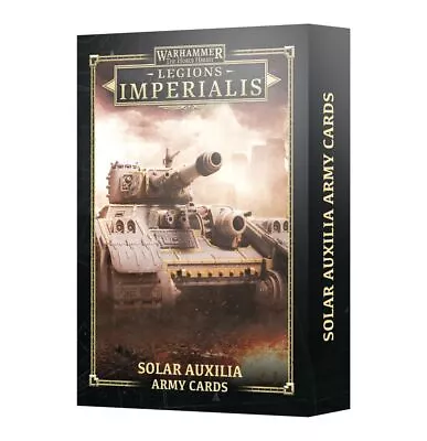 Legions Imperialis Solar Auxilia Army Cards - Warhammer 30k 40k Epic THG • $89.99