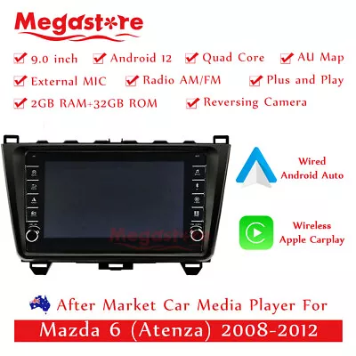 9  Quad Core Android 12 Car Carplay Auto Head Unit Stereo GPS For Mazda 6 08-12 • $429.90