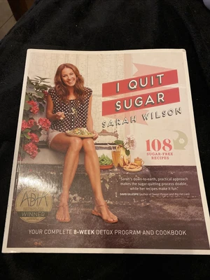 $10 • Buy I Quit Sugar: The Complete Plan And Recipe Book By Sarah Wilson Paperback 2013