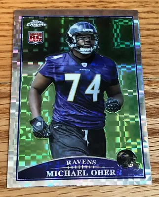 Michael Oher 2009 Topps Chrome XFRACTOR Rookie Card RC SP #122 - Ravens • $14.95