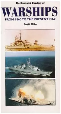 Illustrated Directory Of Warships - David Miller • £3.60