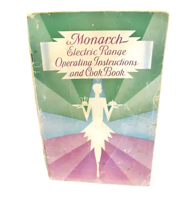 1929 MONARCH ELECTRIC RANGE Operating Instructions OWNER'S MANUAL & Cook Book • $49.95