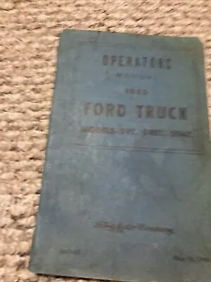 VTG 1945 Operators Manual Ford Truck Models 59T 598T 594T PB F6 F5 F250 F150 350 • $8