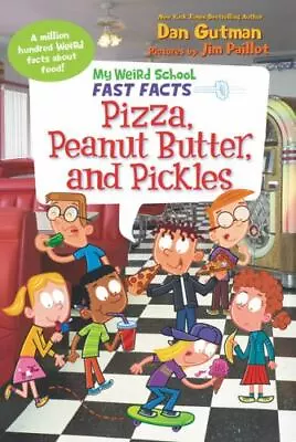 My Weird School Fast Facts: Pizza Peanut Butter And Pickles [My Weird School F • $13.23