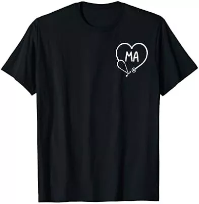 Medical Assistant MA CMA Nurse Nursing Doctor T-Shirt • $16.99