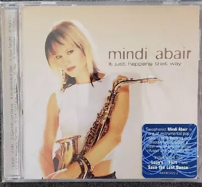 It Just Happens That Way By Mindi Abair (CD 2003 GRP) 12 Tracks Brand New Sealed • $12.89