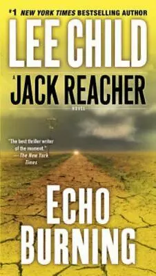 Echo Burning [Jack Reacher] - Paperback Child Lee • $5.48