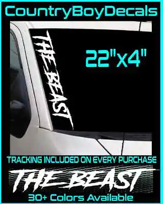 $10.99 • Buy THE BEAST 22  Windshield VINYL DECAL Sticker DIESEL TRUCK JDM Car Boost Turbo GT