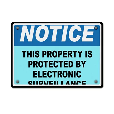 Horizontal Metal Sign Notice This Property Protected By Electronic Surveillance • $17.99