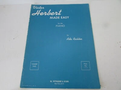 $4.95 • Buy Victor Herbert Made Easy For The Piano Ada Richter Sheet Music Book V.2 1947