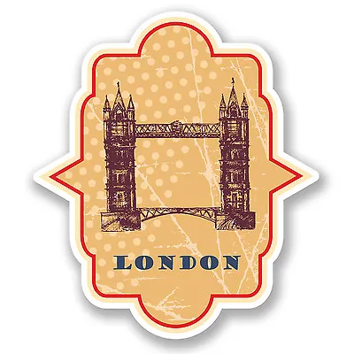2 X London Tower Bridge Vinyl Sticker IPad Laptop Luggage Vintage Label #4332 • £3.99