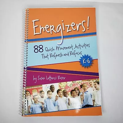 Energizers! : 88 Quick Movement Activities That Refresh And Refocus K-6 • $4.99