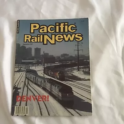 Pacific Rail News Magazine Sept 1987 #286 Railroad Denver Feather River • $4