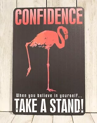 Confidence Motivational Tin Metal Sign Poster Picture Inspirational Take A Stand • $7.77