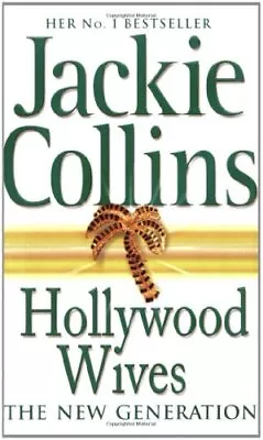 Hollywood Wives: The New Generation-Jackie Collins-Paperback-0743403835-Very Goo • £3.99