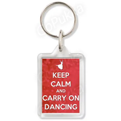 Keep Calm And Carry On Dancing – Keyring • £1.99