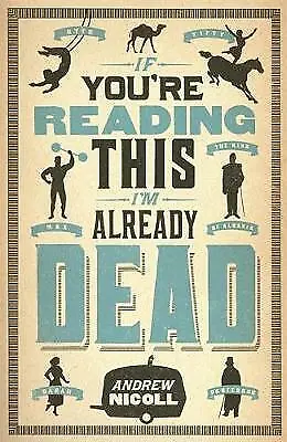 If You're Reading This I'm Already Dead | Andrew Nicoll | Paperback | Brand NEW • £3.36