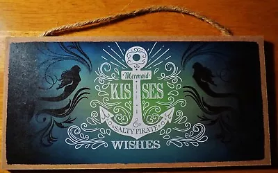 Mermaid Pirate Anchor Sign Beach Home Decor MERMAID KISSES & SALTY PIRATE WISHES • $12.95