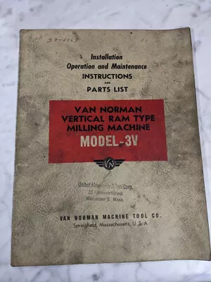 Van Norman Machine Model 3v Milling Operator Service Manual & Parts List Book • $145