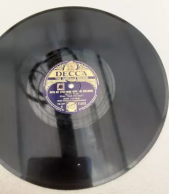 $12.38 • Buy ELSIE CARLISLE WITH MY EYES WIDE OPEN I'M DREAMING 78 Rpm DECCA F. 5173