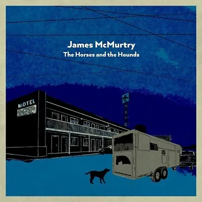 The Horses And The Hounds - James McMurtry (New West) CD Album • £8.99