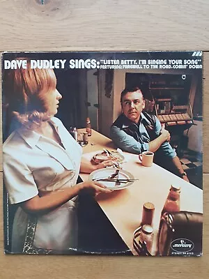  ‎Dave Dudley Sings Listen Betty I'm Singing Your Song SR 61315 Vinyl LP US Imp • £5