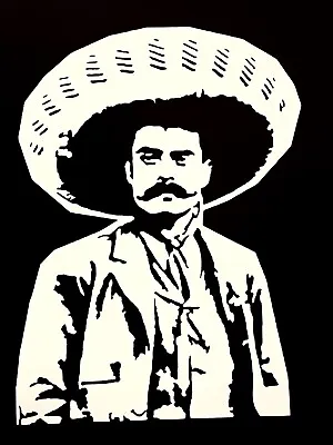 Emiliano Zapata  Sticker Signs Decal Vinyl Laptop Wall  Wood Self Adhesive • $11.95