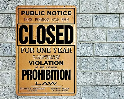 Closed Prohibition Violation Sign Aluminum Metal 8 X12  Man Cave Bar Garage • $12.95