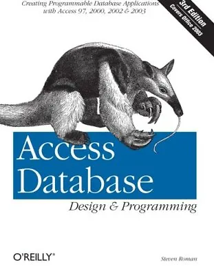 £3.44 • Buy Access Database Design & Programming (Nutshell Handbooks)-PhD Steven Roman