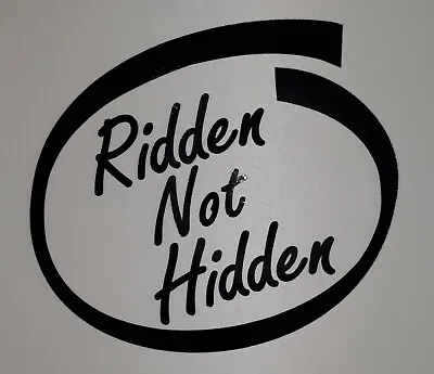 £3.50 • Buy Ridden Not Hidden  Car  Scooter Lambretta Vespa Camper Van Decal Sticker
