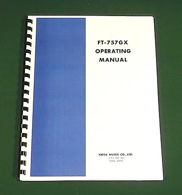 Yaesu FT-757GX Instruction Manual - Premium Card Stock Covers & 28 LB Paper! • $22.50