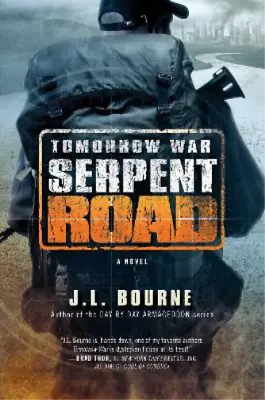 J. L. Bourne Tomorrow War: Serpent Road (Paperback) Chronicles Of Max • £15.64