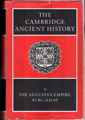 The Cambridge Ancient History: Volume 10 : Edward Champlin (Editor) • £100