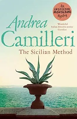 The Sicilian Method (Inspector Montalbano Mysteries) By Camilleri Andrea Book • £5.99