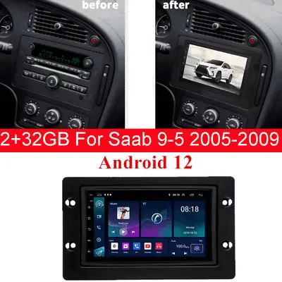 7  Stereo Radio GPS 2+32GB For 2005-2009 Saab 9-5 Built-In Carplay Android Auto • $176.73