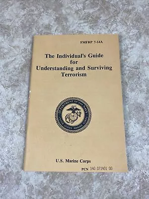 INDIVIDUAL'S GUIDE FOR UNDERSTANDING AND SURVIVING TERRORISM Marine Corps 1989 • $15