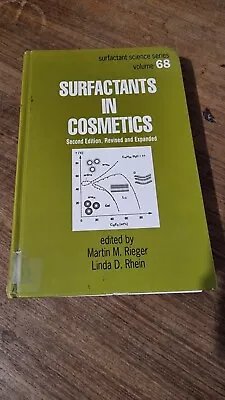 Surfactants In Cosmetics 2nd Edition VOL 68 Martin M. Rieger & Linda D. Rhein • $100