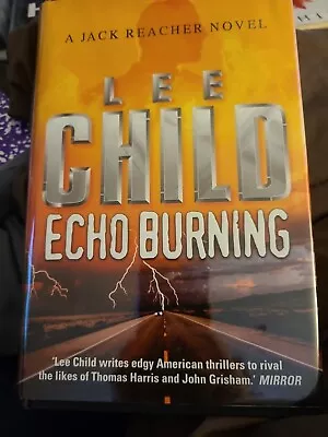 A Jack Reacher Novel Echo Burning Lee Child Signed • $30