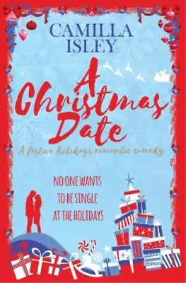 Camilla Isley A Christmas Date (Paperback) First Comes Love • $35.05