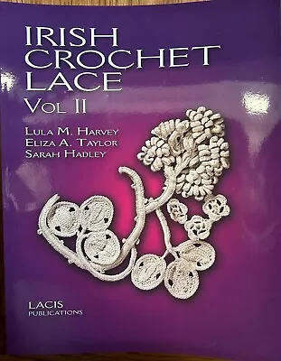 IRISH CROCHET LACE Vol II By L Harvey Taylor Softcover • $79.97