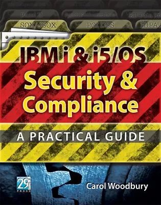 IBM I & I5/Os Security & Compliance: A Practical GuideCarol Woo • £21.90