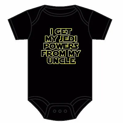 Star Wars Baby Grow Get My Jedi Powers From My Uncle Jedi Like My Uncle 0-18 M • £8.69