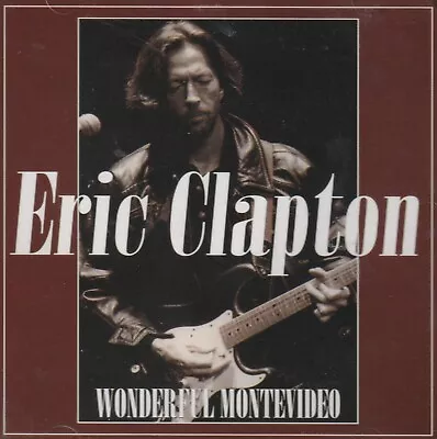 Eric Clapton - Wonderful Montevideo. 2cd • $3.99