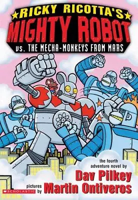 Ricky Ricotta's Mighty Robot Vs. The Mecha- 9780439252966 Dav Pilkey Paperback • $3.94